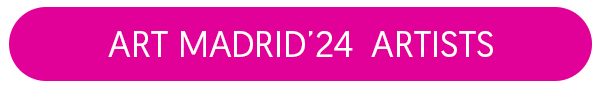 Art Madrid'24 Artists 
